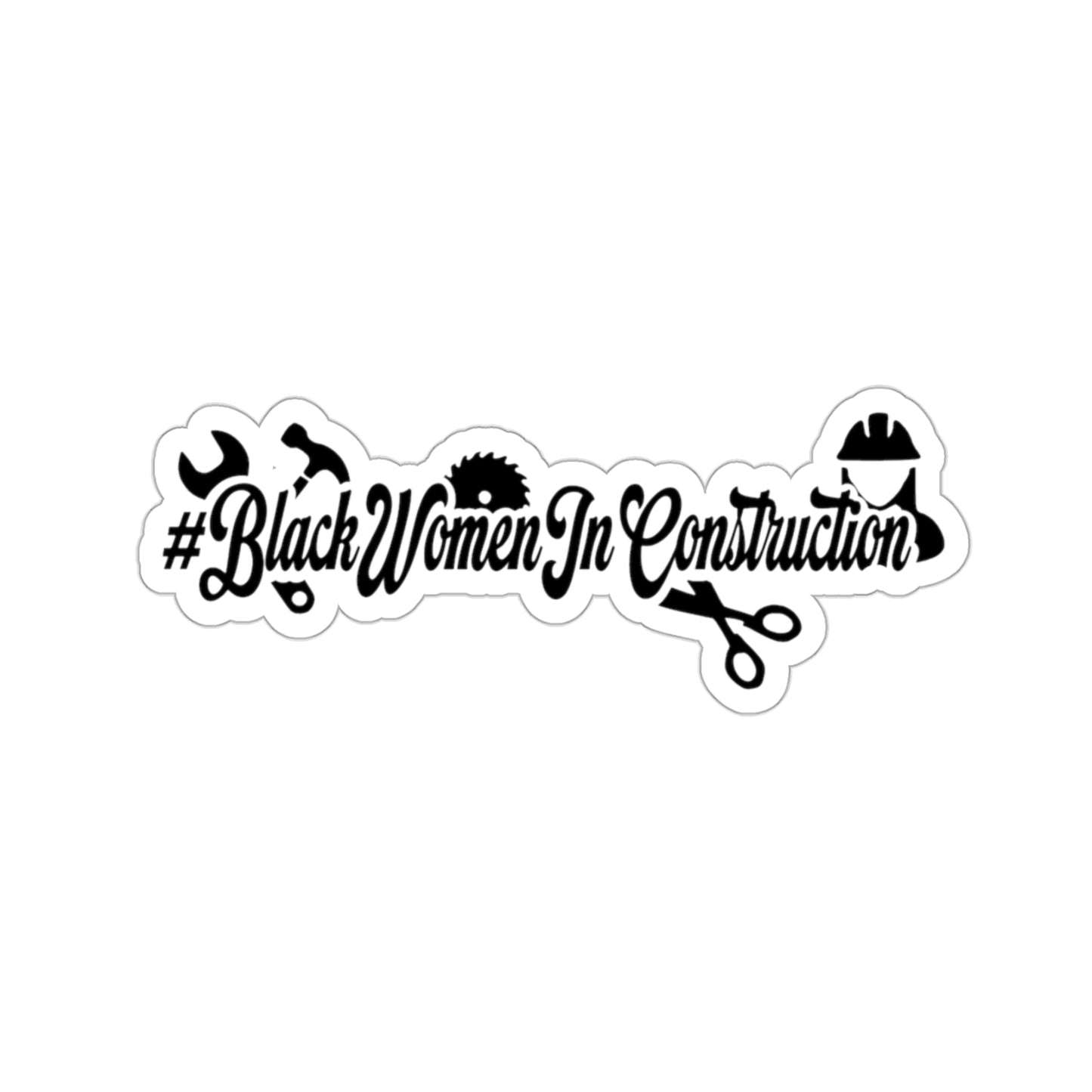 #BlackWomenInConstuction sticker