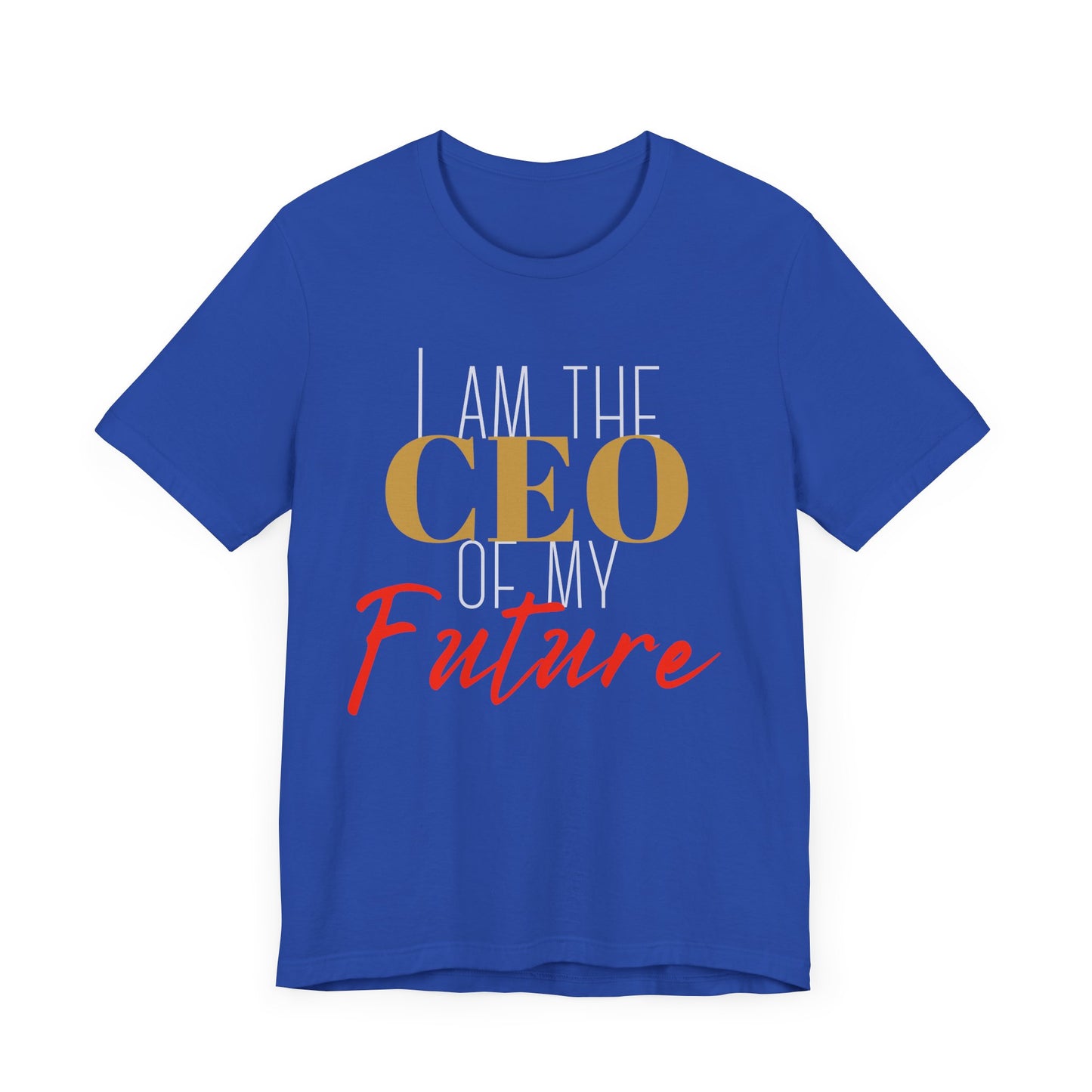 CEO of my future Unisex Jersey Short Sleeve Tee (white print )