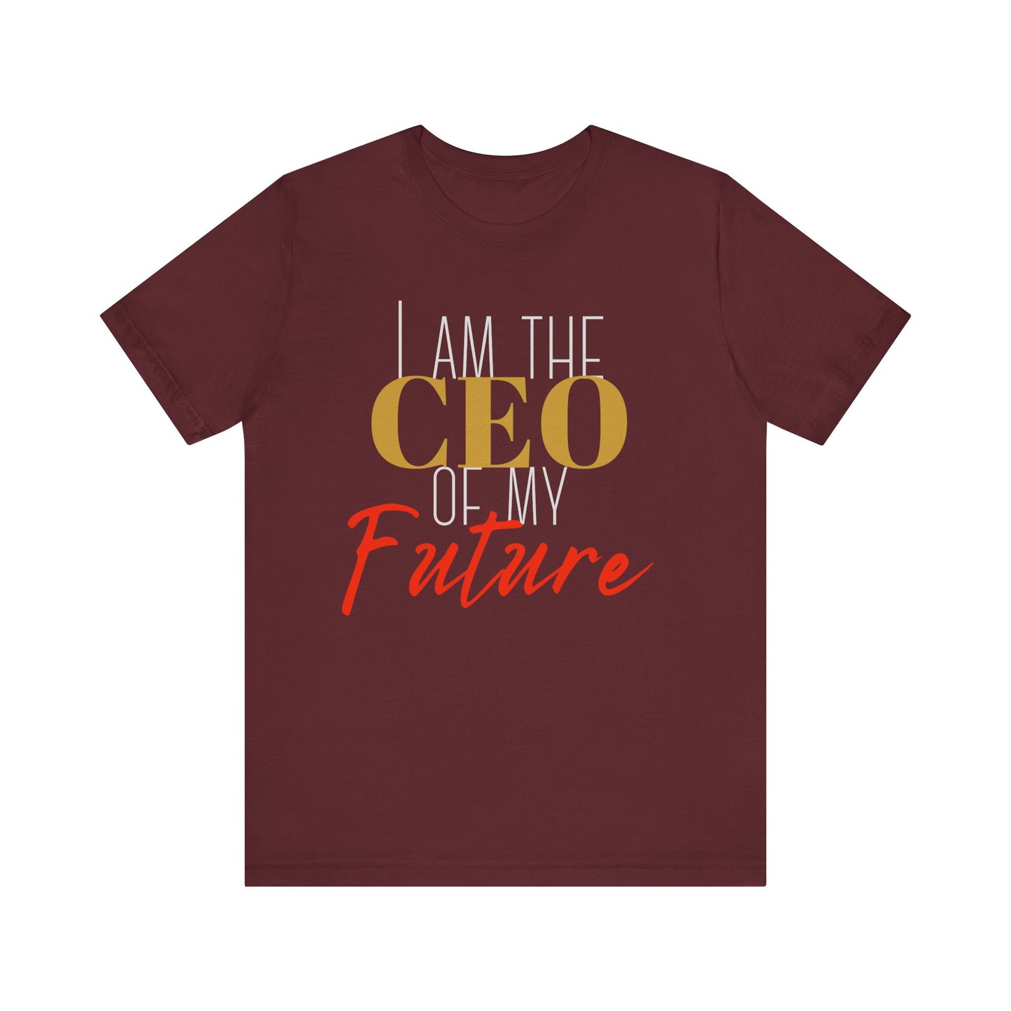 CEO of my future Unisex Jersey Short Sleeve Tee (white print )