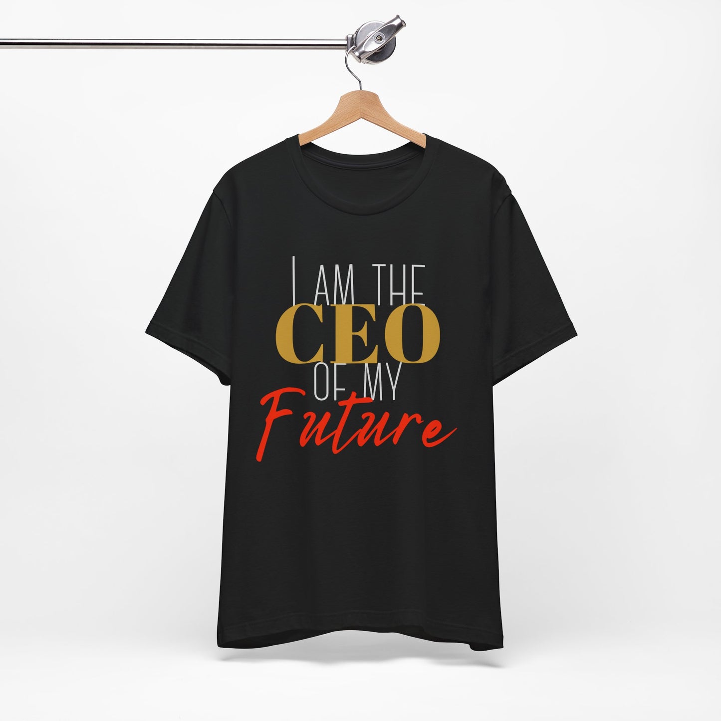 CEO of my future Unisex Jersey Short Sleeve Tee (white print )