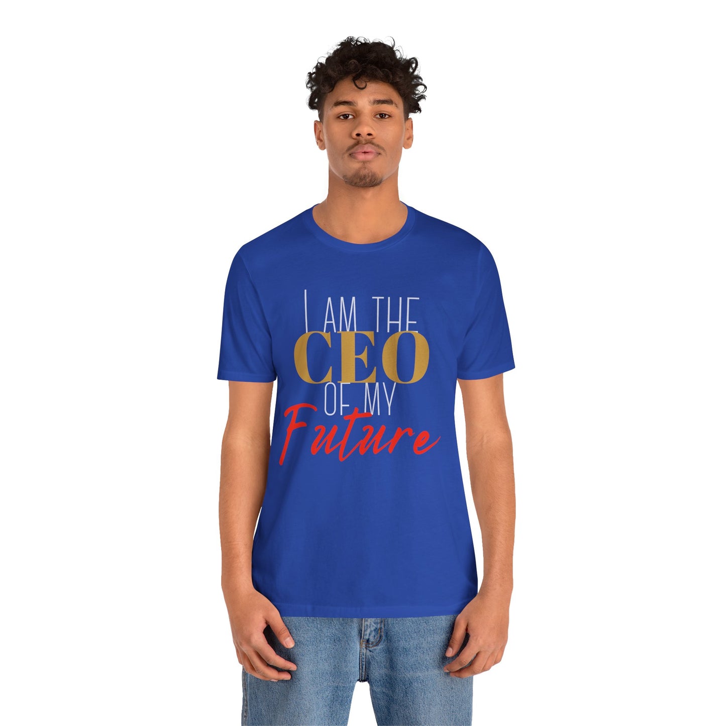 CEO of my future Unisex Jersey Short Sleeve Tee (white print )