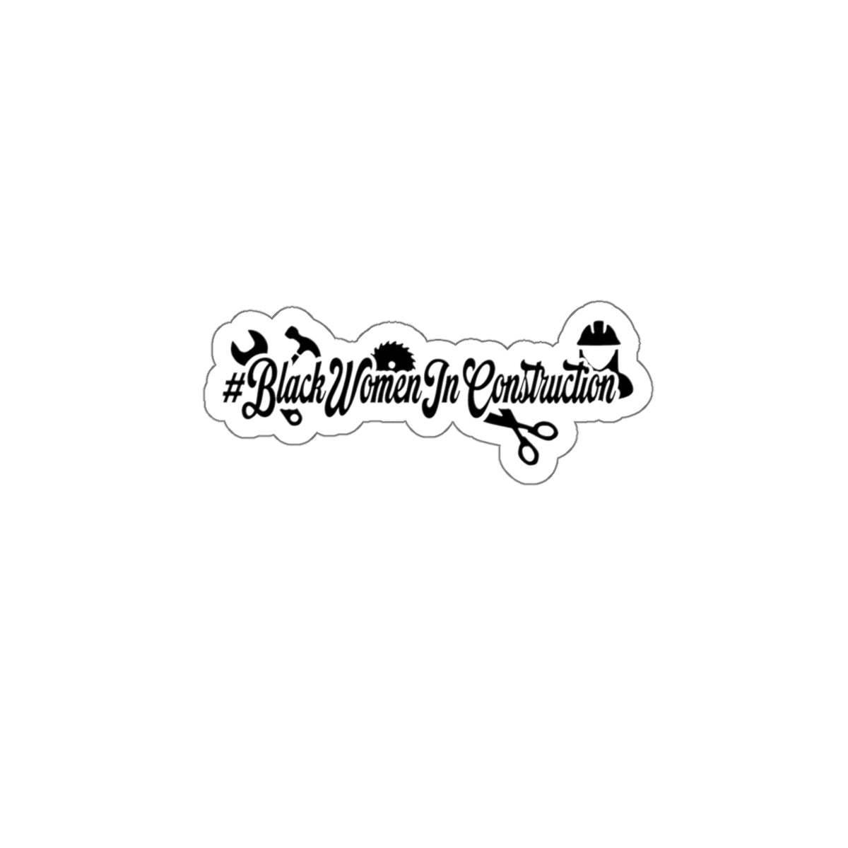 #BlackWomenInConstruction hardhat Sticker