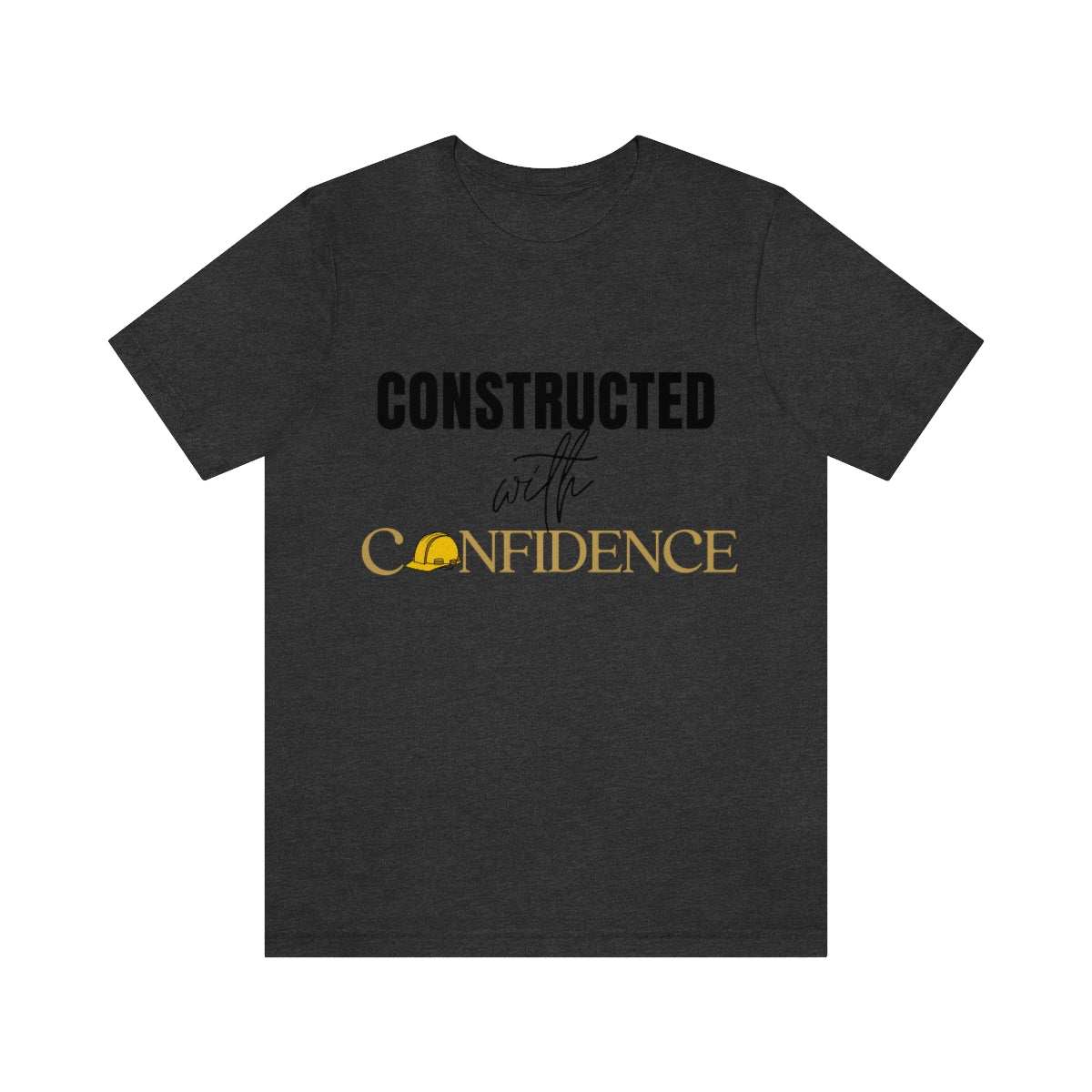 Constructed with confidence hard hat edition