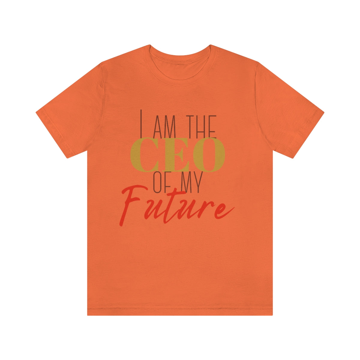 CEO of my future unisex Jersey Short Sleeve Tee