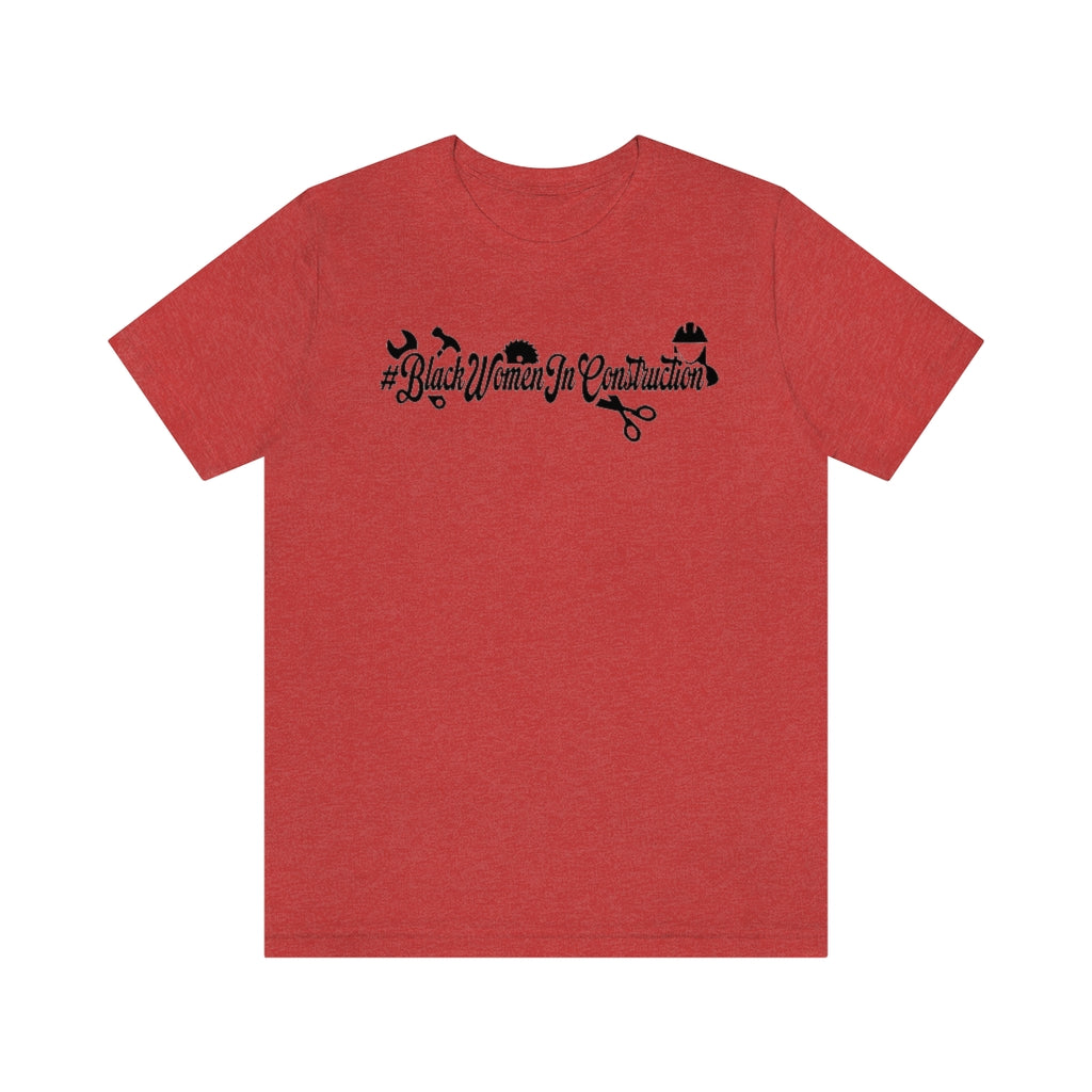 #BlackWomenInConstruction Unisex Short Sleeve Tee