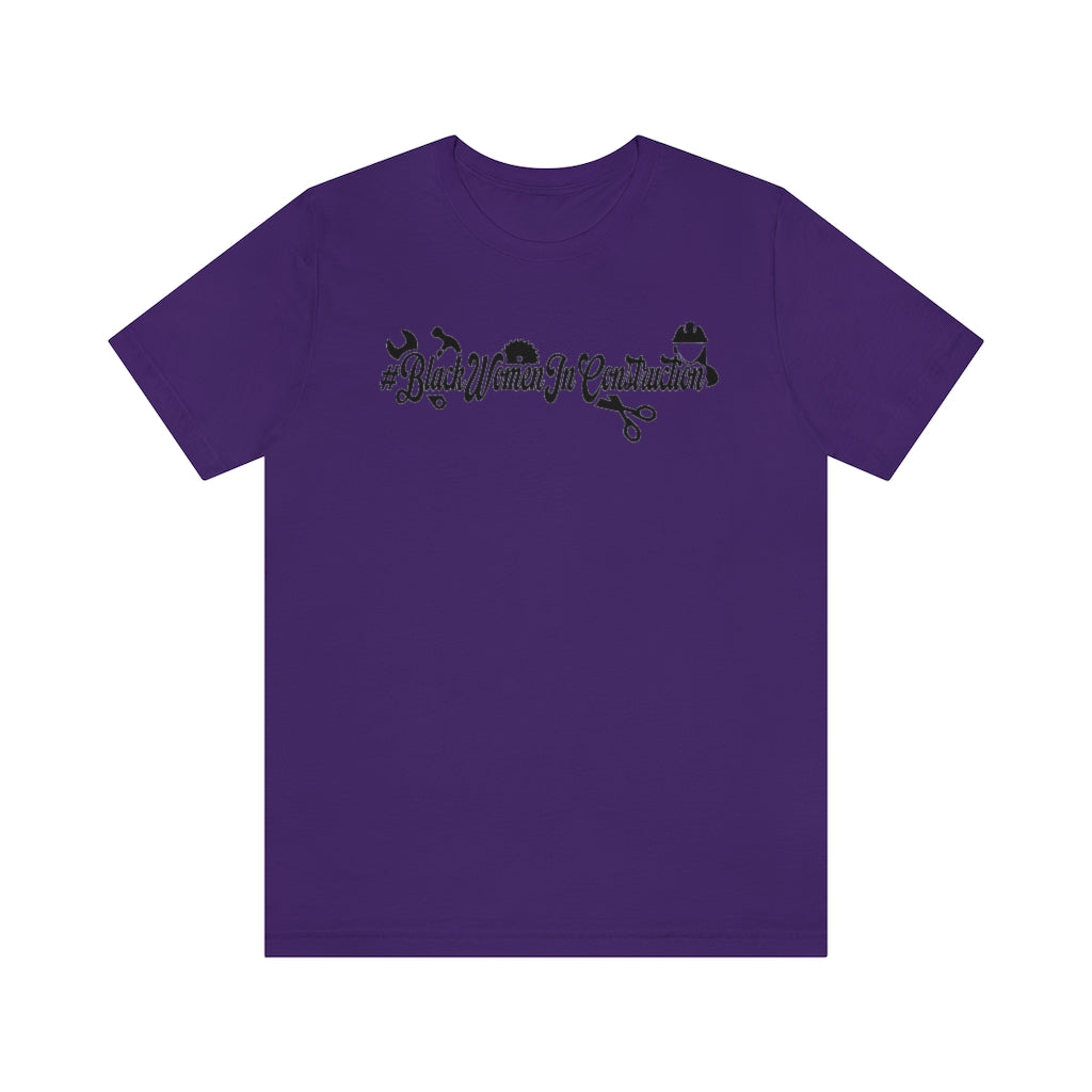 #BlackWomenInConstruction Unisex Short Sleeve Tee