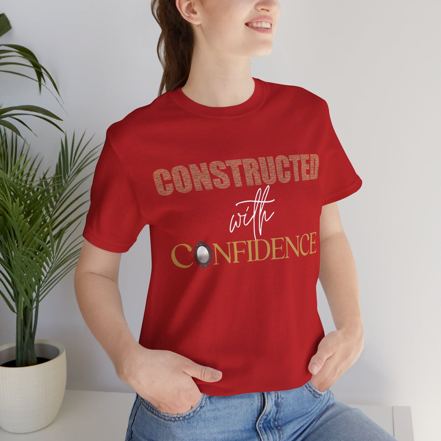 Constructed in Confidence Unisex Jersey Short Sleeve Tee