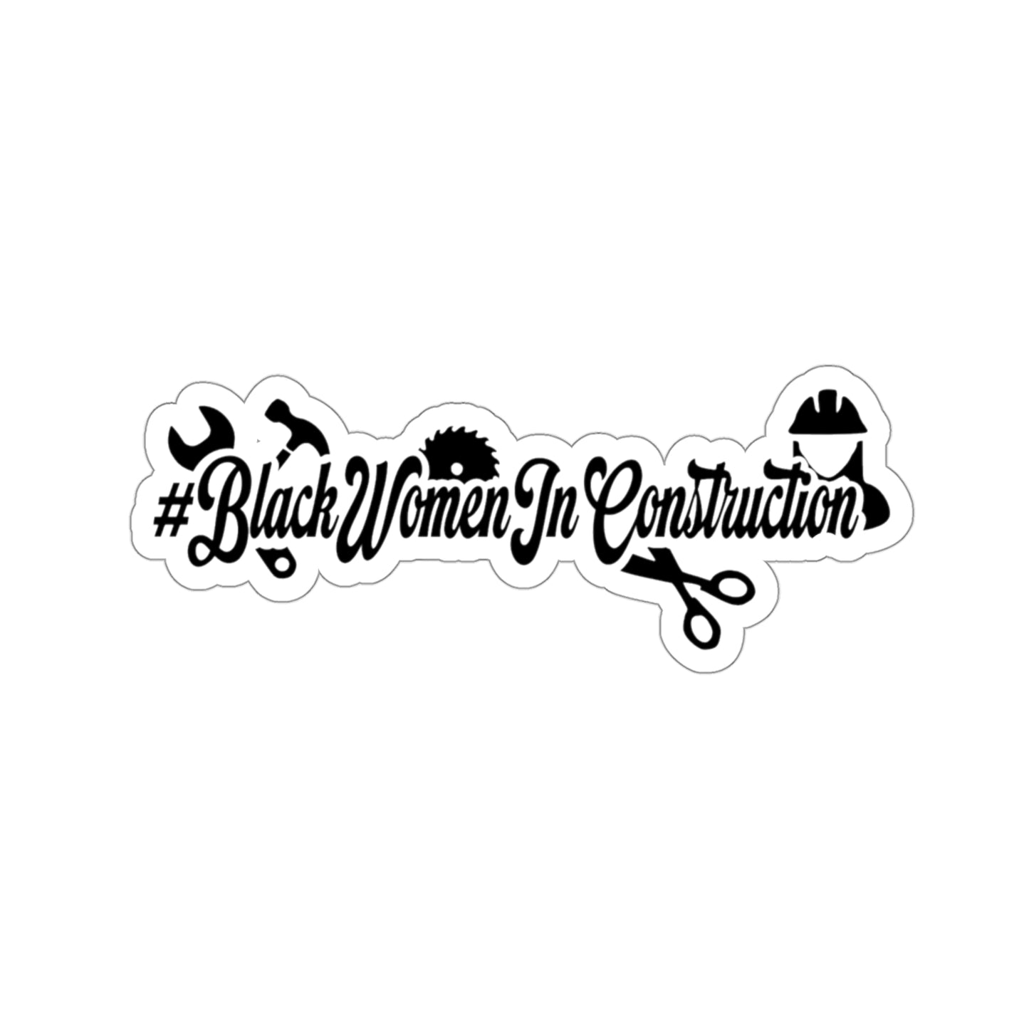 #BlackWomenInConstuction sticker