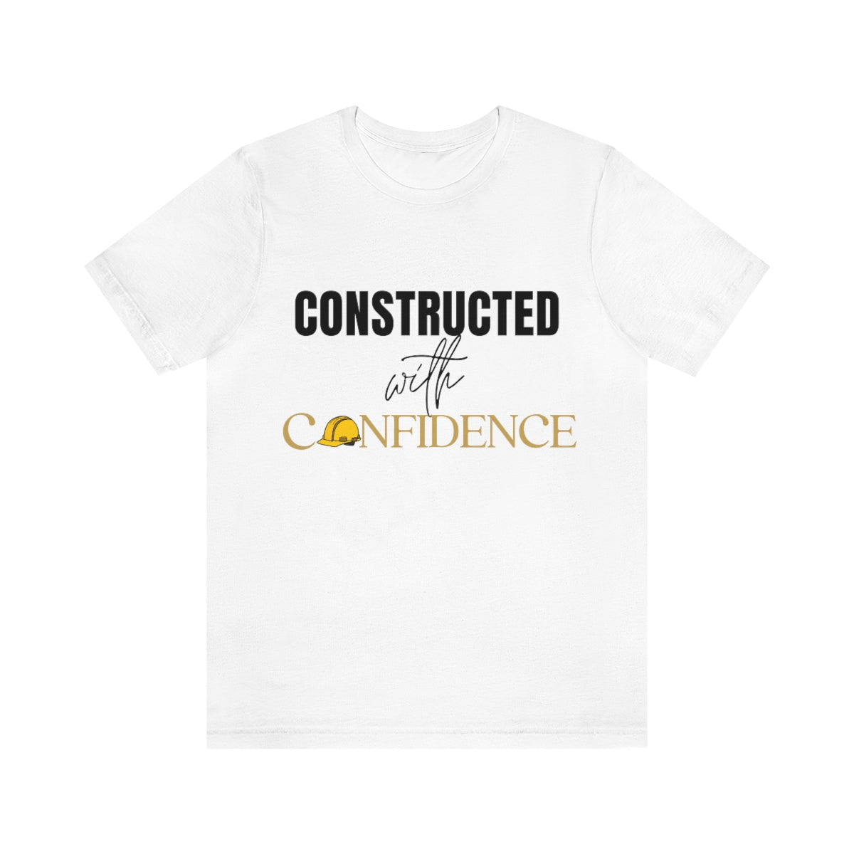 Constructed with confidence hard hat edition